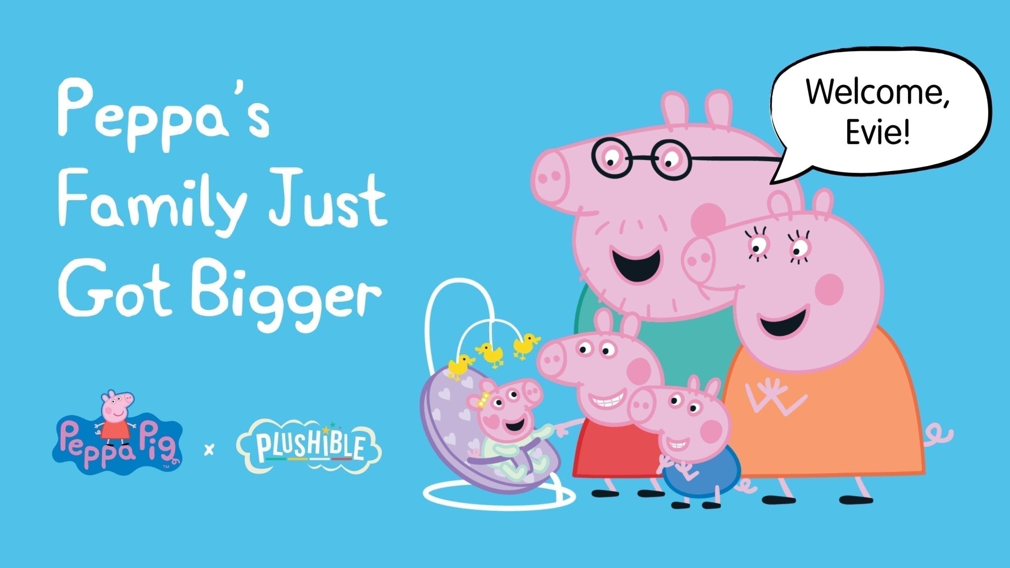 Guess What? Peppa’s Family Just Got Bigger! - Plushible.com