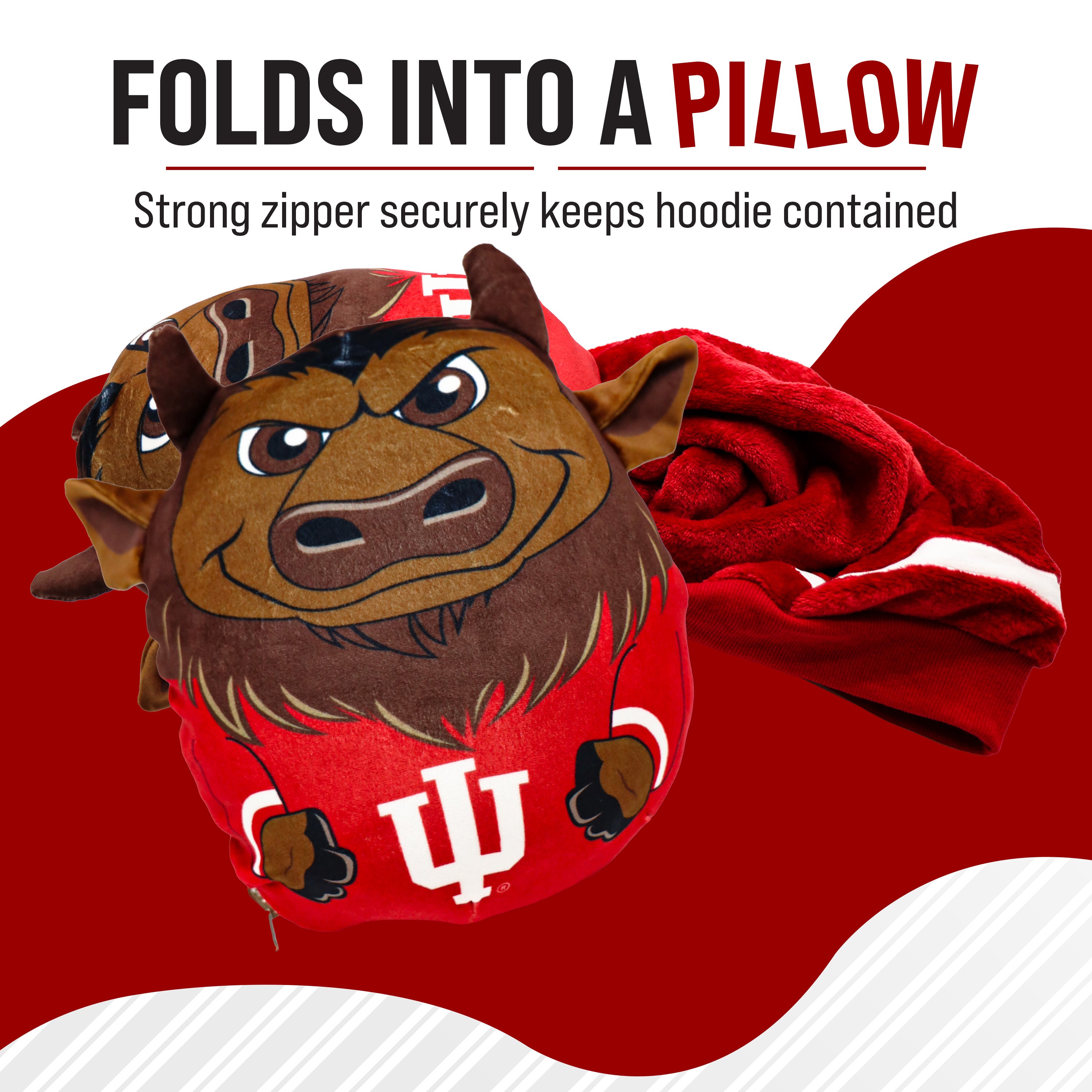 A plush bison mascot pillow in red and brown with a white IU logo, shown with a red hooded garment behind it on a red, white, and black graphic background. Text at the top reads 'FOLDS INTO A PILLOW' and 'Strong zipper securely keeps hoodie contained.
