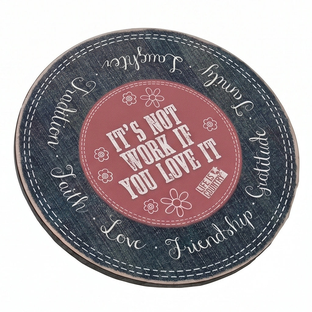 Big Sky Carvers Its Not Work if You Love it Lazy Susan Decorative Tray